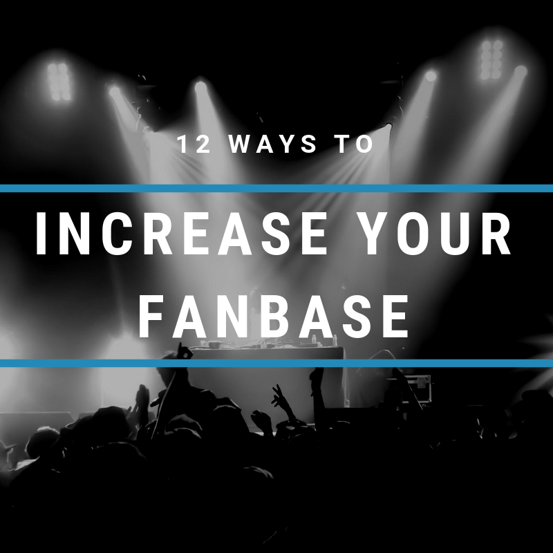 12 Ways to Increase Your Fan Base