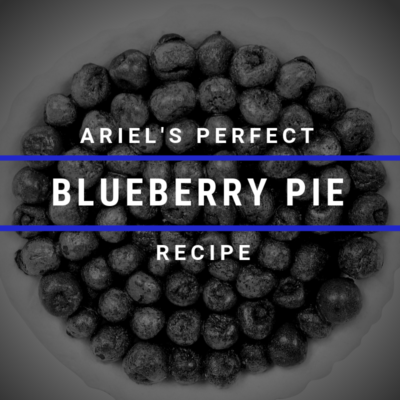 It’s #NationalPieDay Ariel’s Perfect Blueberry Pie Recipe