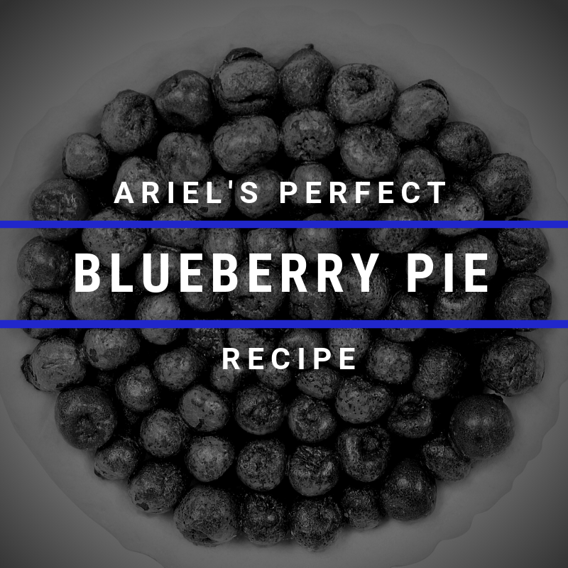 It’s #NationalPieDay Ariel’s Perfect Blueberry Pie Recipe