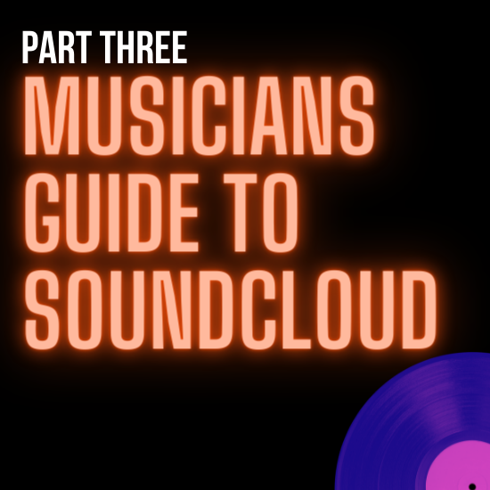 musicians guide to soundcloud