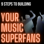 9 steps to building your superfans