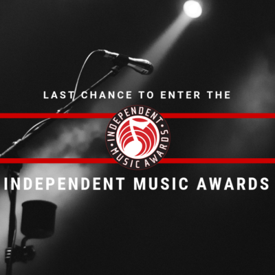 Last Chance to Enter The Independent Music Awards