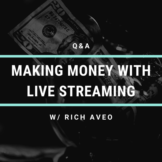 making money with live streaming