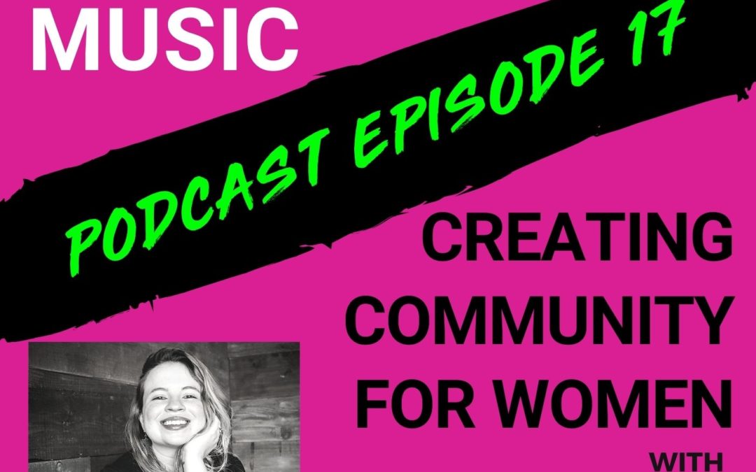 The Cyber PR Music Podcast EP 17: Creating Community with Ashley Kervabon