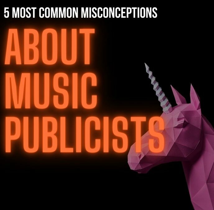 5 common music publicist misconceptions