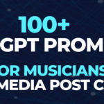 100+ ChatGPT Prompts For Musicians